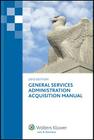 General Services Administration Acquisition Manual: 2013 Edition Cover Image