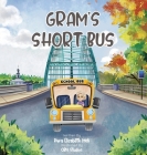 Gram's Short Bus By Kyra Elizabeth Meli, Qbn Studios (Illustrator) Cover Image