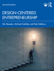 Design-Centered Entrepreneurship By Min Basadur, Michael Goldsby, Rob Mathews Cover Image