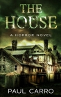 The House By Paul Carro Cover Image