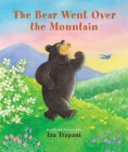The Bear Went Over the Mountain By Iza Trapani Cover Image