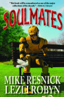 Soulmates By Mike Resnick, Lezli Robyn Cover Image