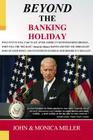 BEYOND The Banking Holiday: Your Savings Now Belongs To Your Bank, Not To You Anymore! Cover Image