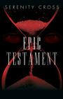 Epic Testament By Eric Brown (Illustrator), Serenity Cross Cover Image