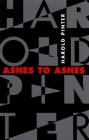 Ashes to Ashes By Harold Pinter Cover Image