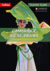 Cambridge IGCSE Drama: Teacher Guide (Collins Cambridge IGCSE ®) By Mike Gould, Rebekah Beattie Cover Image