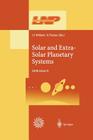 Solar and Extra-Solar Planetary Systems: Lectures Held at the Astrophysics School XI Organized by the European Astrophysics Doctoral Network (Eadn) in (Lecture Notes in Physics #577) Cover Image