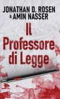 Il Professore di Legge By Jonathan D. Rosen, Amin Nasser, Simona Leggero (Translator) Cover Image