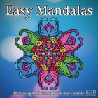 Easy Mandalas: Relaxing Coloring Book for Adults By Alex Williams, 5310 Publishing (Prepared by) Cover Image