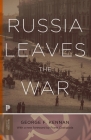 Russia Leaves the War (Princeton Classics #127) By George Frost Kennan, Frank Costigliola (Foreword by) Cover Image