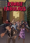 Zombie Fabulous: The remastered, collected edition By Aaron Lindeman (Illustrator), Stephen Hines Cover Image