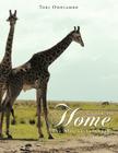 Close to Home: The African Savannah By Tori Odhiambo Cover Image