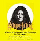 Grapefruit: A Book of Instructions and Drawings by Yoko Ono By Yoko Ono, John Lennon (Introduction by) Cover Image