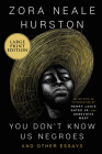 You Don’t Know Us Negroes and Other Essays By Zora Neale Hurston, Henry Louis Gates, Jr., Genevieve West Cover Image