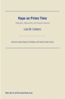 Rape on Prime Time: Television, Masculinity, and Sexual Violence (Feminist Cultural Studies) By Lisa M. Cuklanz Cover Image