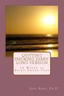 Quitting Smoking Diary: LONG VERSION: 16 Weeks to Being Smoke-Free By Ph. D. Jory Ames Cover Image