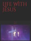 Life with Jesus By William S. Sowards Cover Image
