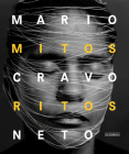 Mario Cravo Neto: Myths and Rites By Mario Neto (Photographer), Oliva María Rubio (Editor), Finn Thrane (Text by (Art/Photo Books)) Cover Image