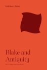 Blake and Antiquity By Kathleen Raine Cover Image