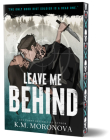 Leave Me Behind (Deluxe Edition) By K.M. Moronova Cover Image