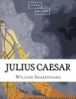 Julius Caesar By Sheba Blake, William Shakespeare Cover Image