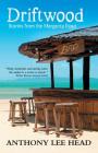 Driftwood: Stories from the Margarita Road By Anthony Lee Head Cover Image