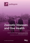 Zoonotic Diseases and One Health By Marcello Otake Sato (Guest Editor), Megumi Sato (Guest Editor), Poom Adisakwattana (Guest Editor) Cover Image