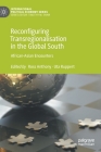 Reconfiguring Transregionalisation in the Global South: African-Asian Encounters (International Political Economy) By Ross Anthony (Editor), Uta Ruppert (Editor) Cover Image