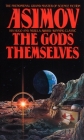 The Gods Themselves: A Novel By Isaac Asimov Cover Image