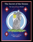 The Secret Of The Stones: The Gate to a Lost World By Geoffrey Crockford, Nigel Hughes Cover Image