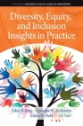 Diversity, Equity, and Inclusion Insights in Practice (Research in Social Issues in Management) Cover Image