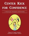 Center Kick for Confidence By Sabrina Crandall (Illustrator), Amanda Crandall Cover Image