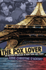 The Pox Lover: An Activist's Decade in New York and Paris (Living Out: Gay and Lesbian Autobiog) Cover Image