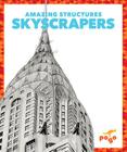 Skyscrapers (Amazing Structures) Cover Image