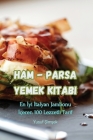 Ham - Parsa Yemek Kitabı By Yusuf Şimşek Cover Image
