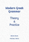 Modern Greek Grammar Theory and Practice Cover Image