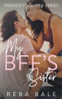 My BFF's Sister By Reba Bale Cover Image