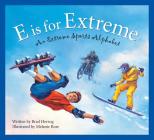 E Is for Extreme: An Extreme Sports Alphabet Cover Image
