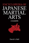 Encyclopedia of Japanese Martial Arts By David A. Hall Cover Image