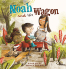 Noah and His Wagon By Jerry Ruff, Katrijn Jacobs (Illustrator) Cover Image