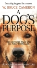 A Dog's Purpose: A Novel for Humans By W. Bruce Cameron Cover Image