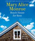 Beach House for Rent (The Beach House) By Mary Alice Monroe, Mary Alice Monroe (Read by) Cover Image