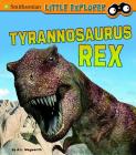 Tyrannosaurus Rex (Little Paleontologist) By A. L. Wegwerth Cover Image