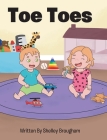 Toe Toes By Shelley Brougham Cover Image