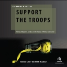 Support the Troops: Military Obligation, Gender, and the Making of Political Community Cover Image