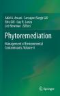 Phytoremediation: Management of Environmental Contaminants, Volume 4 By Abid A. Ansari (Editor), Sarvajeet Singh Gill (Editor), Ritu Gill (Editor) Cover Image