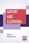 Antony And Cleopatra By William Shakespeare Cover Image