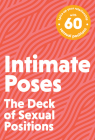 Intimate Poses: The Deck of Sexual Positions By Tim Rayborn Cover Image