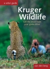 Kruger Wildlife: Get the Most from Your Game Drive By Philip And Ingrid Van Den Berg, Heinrich Van Den Berg Cover Image