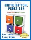 Mathematical Practices, Mathematics for Teachers: Activities, Models, and Real-Life Examples By Ron Larson, Robyn Silbey Cover Image